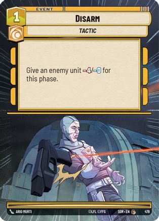 Disarm (Hyperspace) (478) - SOR - Common - Foil