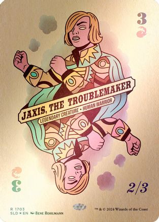 Jaxis, the Troublemaker (Rainbow Foil) (SLD-1703) - rare - Foil