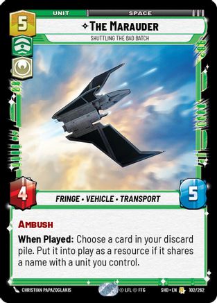 The Marauder - Shuttling the Bad Batch (102/262) - SOTG - Rare