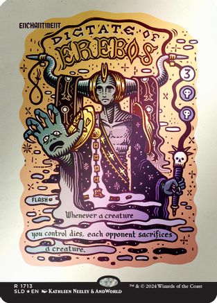 Dictate of Erebos (Rainbow Foil) (SLD-1713) - rare - Foil