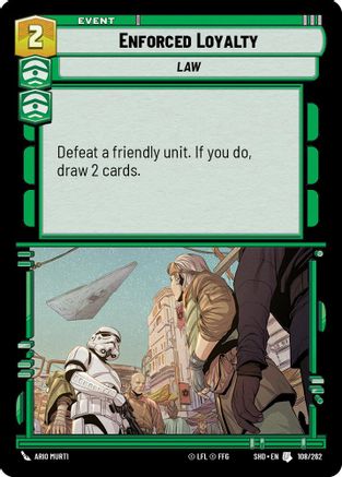 Enforced Loyalty (108/262) - SOTG - Uncommon - Foil