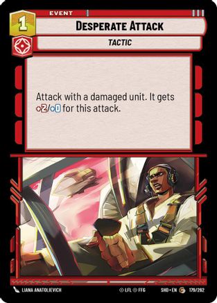 Desperate Attack (179/262) - SOTG - Common
