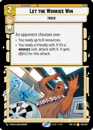 Let the Wookiee Win (205/262) - SOTG - Rare