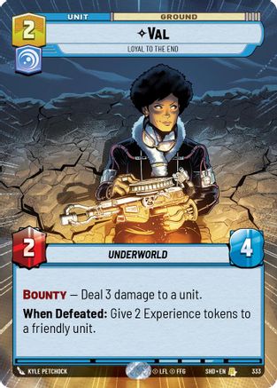 Val - Loyal to the End (Hyperspace) (333) - SOTG - Rare