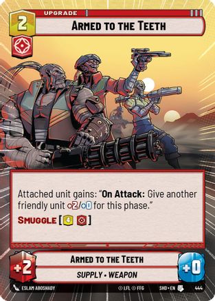 Armed to the Teeth (Hyperspace) (444) - SOTG - Uncommon