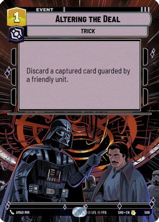 Altering the Deal (Hyperspace) (506) - SOTG - Rare - Foil