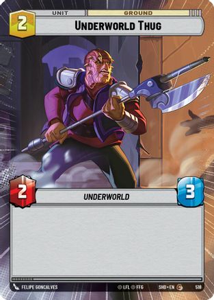 Underworld Thug (Hyperspace) (518) - SOTG - Common