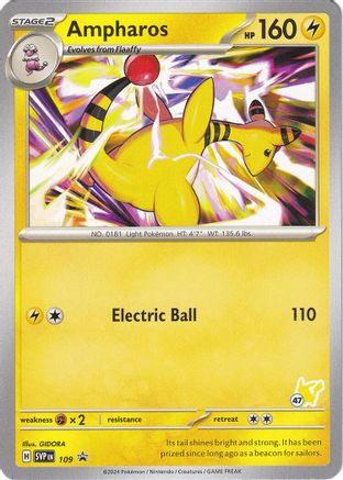 Ampharos - Pikachu 47 (109) - BA2  - Promo
