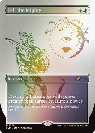 Fell the Mighty (Rainbow Foil) (SLD-1778) - rare - Foil