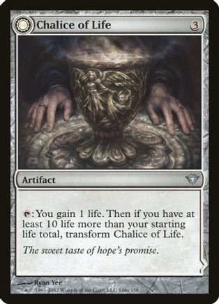 Chalice of Life // Chalice of Death (DKA-146) - uncommon: (Double Faced Transform)