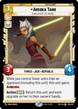 Ahsoka Tano - Always Ready For Trouble (194/257) - TOTR - Legendary - Foil