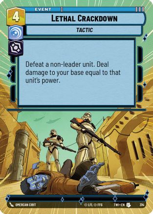 Lethal Crackdown (Hyperspace) (314) - TOTR - Uncommon