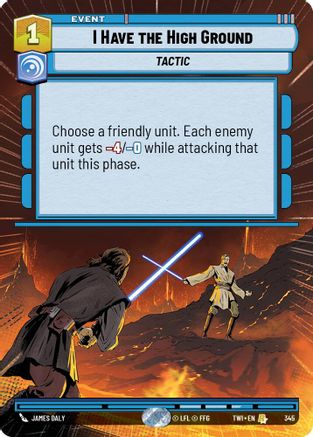 I Have the High Ground (Hyperspace) (345) - TOTR - Rare - Foil