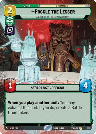 Poggle the Lesser - Archduke of the Stalgasin Hive (Hyperspace) (353) - TOTR - Rare - Foil
