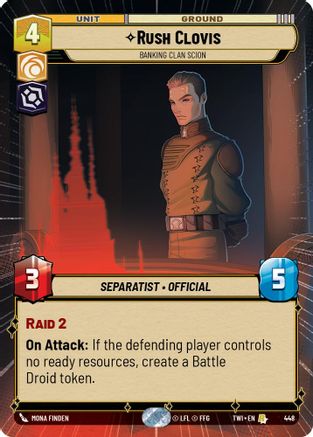 Rush Clovis - Banking Clan Scion (Hyperspace) (448) - TOTR - Rare - Foil