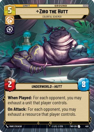 Ziro the Hutt - Colorful Schemer (Hyperspace) (450) - TOTR - Uncommon