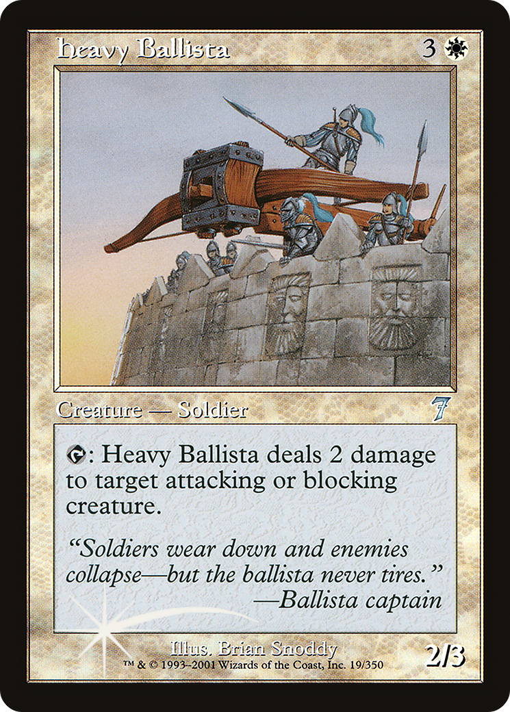 Heavy Ballista (7ED-19★) - uncommon - Foil
