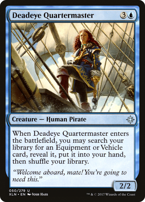 Deadeye Quartermaster (XLN-050) - uncommon