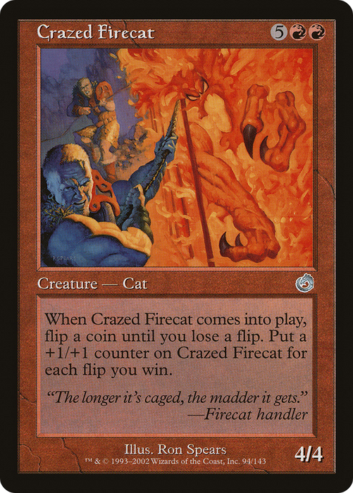 Crazed Firecat (TOR-094) - uncommon