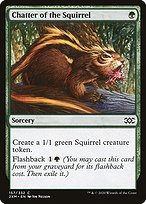 Chatter of the Squirrel (2XM-157) - common - Foil