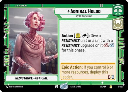 Admiral Holdo - We're Not Alone (007/262) - JTL - Rare