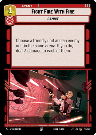 Fight Fire With Fire (173/262) - JTL - Common