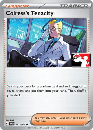 Colress's Tenacity (057/064) - PPSC  - Uncommon - Holofoil