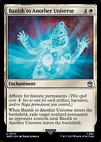 Banish to Another Universe (WHO-013) - uncommon