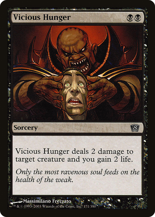 Vicious Hunger (8ED-171★) - common - Foil