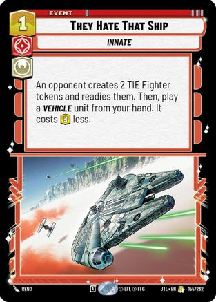They Hate That Ship (155/262) - JTL - Rare