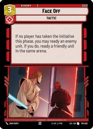 Face Off (178/262) - JTL - Uncommon