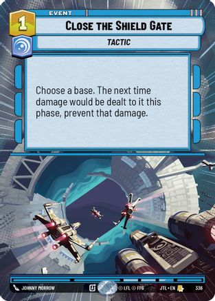 Close the Shield Gate (Hyperspace) (336) - JTL - Rare