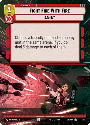 Fight Fire With Fire (Hyperspace) (435) - JTL - Common