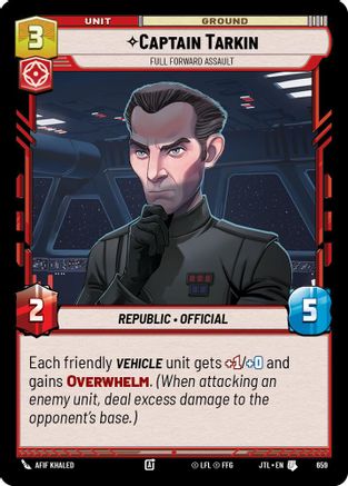 Captain Tarkin - Full Forward Assault (Foil) (659) - JTL - Uncommon - Foil
