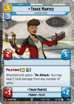Trace Martez - Trusting Sister (Hyperspace Foil) (800) - JTL - Uncommon - Foil