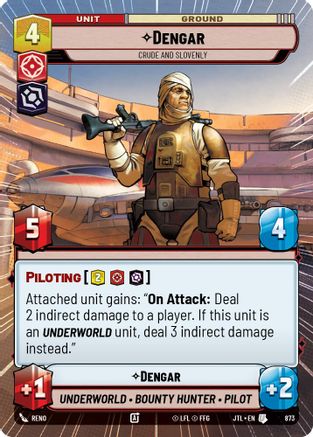 Dengar - Crude and Slovenly (Hyperspace Foil) (873) - JTL - Uncommon - Foil