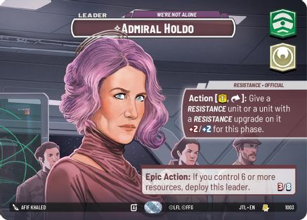 Admiral Holdo - We're Not Alone (Showcase) (1003) - JTL - Rare - Foil