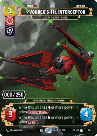 Vonreg's TIE Interceptor - Ace of the First Order (Serialized) (1102) - JTL - Uncommon - Foil
