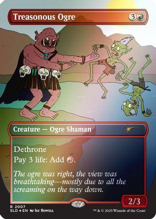 Treasonous Ogre (Rainbow Foil) (SLD-2007) - rare - Foil