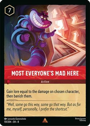 Most Everyone's Mad Here (151/204) - Rare - Cold Foil