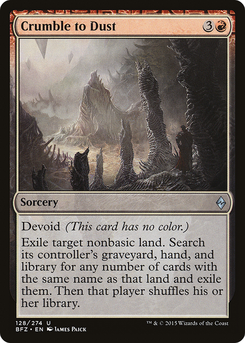Crumble to Dust (BFZ-128) - uncommon: (devoid)
