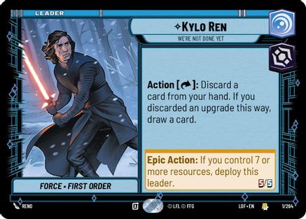 Kylo Ren - We're Not Done Yet (001/264) - LOTF - Rare