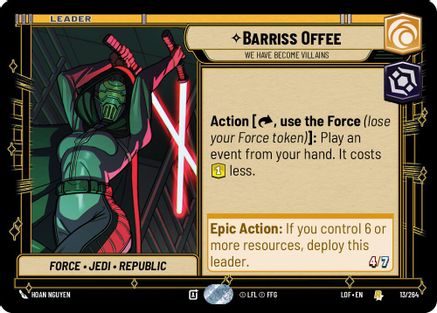 Barriss Offee - We Have Become Villains (013/264) - LOTF - Rare