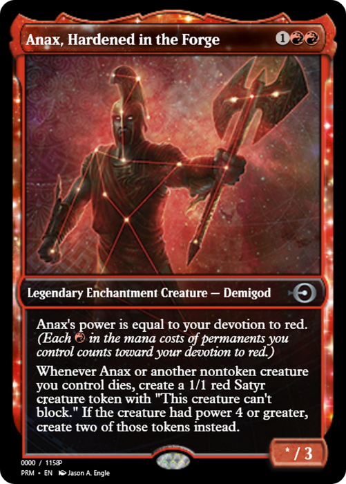 Anax, Hardened in the Forge (PRM-79863) - uncommon: (enchantment)