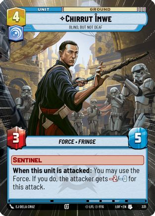 Chirrut Imwe - Blind, but not Deaf (Hyperspace) (331) - LOTF - Uncommon