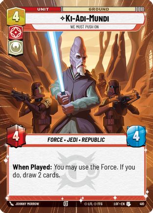 Ki-Adi-Mundi - We Must Push On (Hyperspace) (410) - LOTF - Uncommon