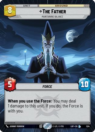 The Father - Maintaining Balance (Hyperspace) (524) - LOTF - Legendary
