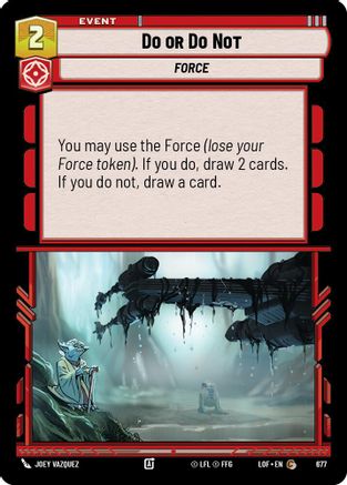 Do or Do Not (Foil) (677) - LOTF - Common - Foil