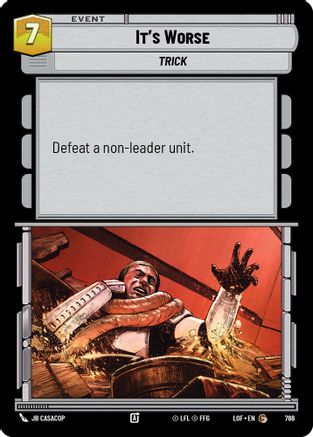 It's Worse (Foil) (766) - LOTF - Common - Foil