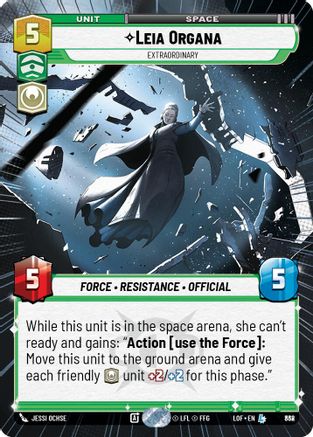 Leia Organa - Extraordinary (Hyperspace Foil) (838) - LOTF - Legendary - Foil